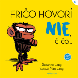 Fričo hovorí NIE, či čo... Fričo hovorí NIE, či čo...