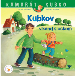 Kamarát Kubko - 28. diel: Kubkov víkend s ockom Kamarát Kubko - 28. diel: Kubkov víkend s ockom