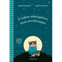 O malom sedmospáčovi, ktorý nevedel zaspať O malom sedmospáčovi, ktorý nevedel zaspať