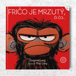 Fričo je mrzutý, či čo... Fričo je mrzutý, či čo...